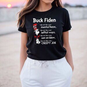Dr Seuss Buck Fiden I Do Not Like Your Mental T-Shirt